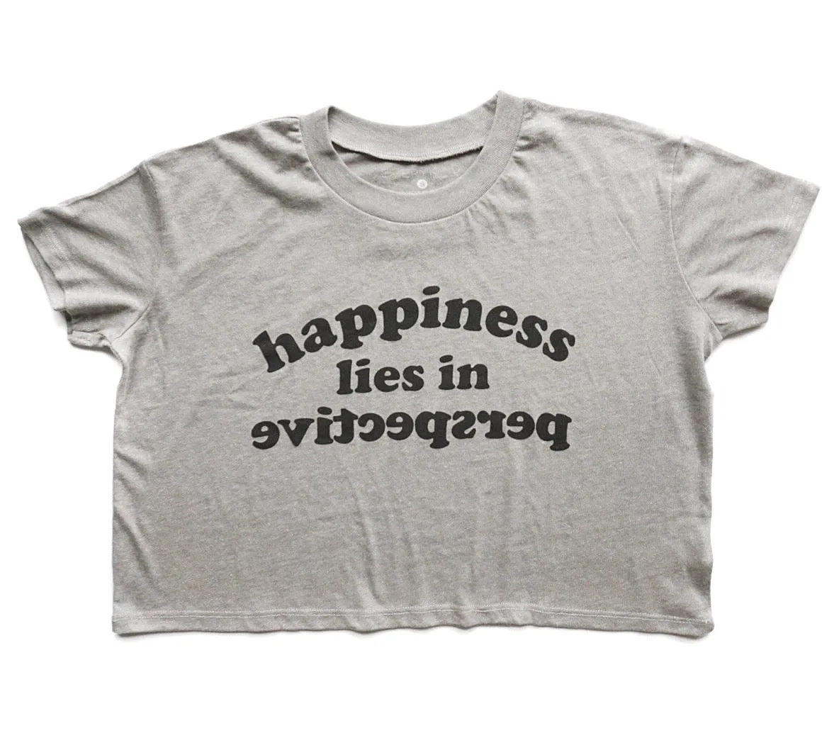 HAPPINESS LIES IN PERSPECTIVE T-SHIRT